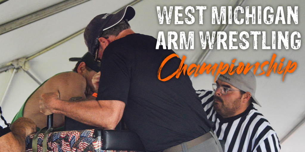 West Michigan Arm Wrestling Championships - Muskegon Bike Time Muskegon ...